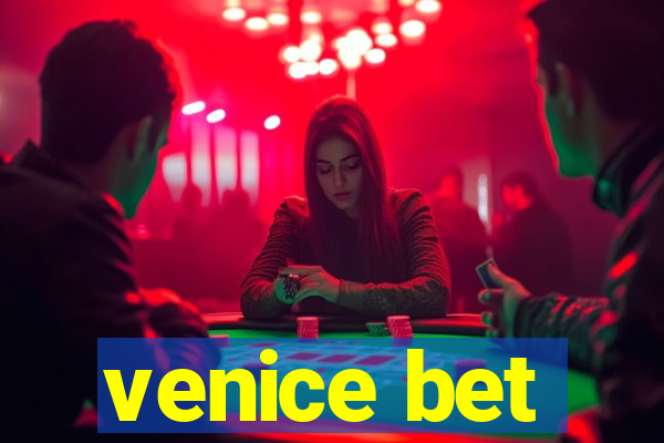 venice bet