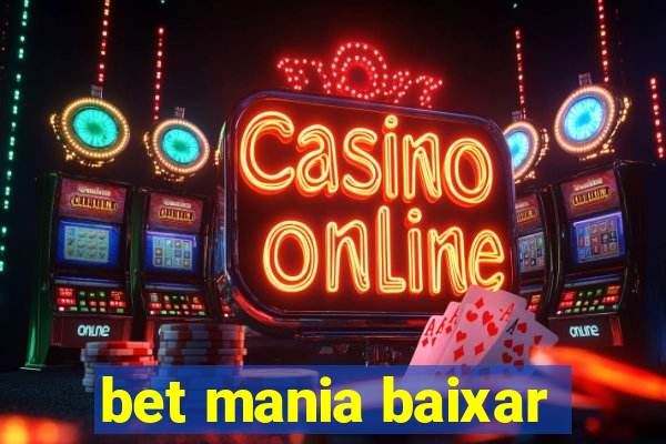 bet mania baixar