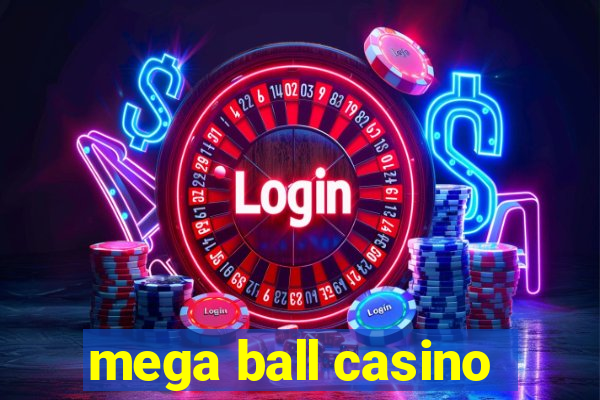 mega ball casino