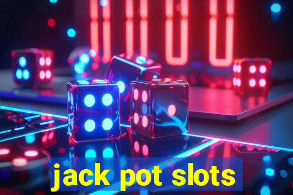 jack pot slots