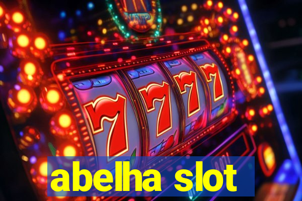 abelha slot