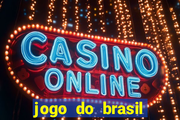 jogo do brasil onde passa