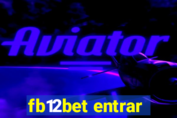 fb12bet entrar