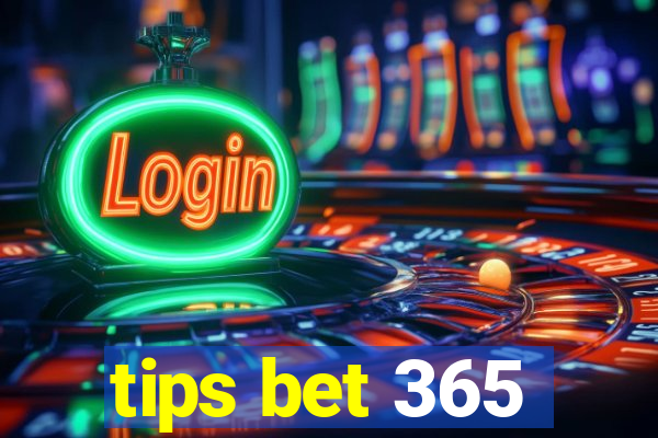 tips bet 365