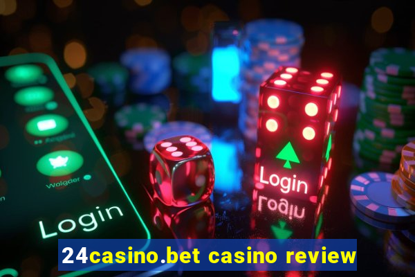 24casino.bet casino review