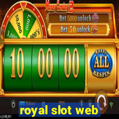 royal slot web