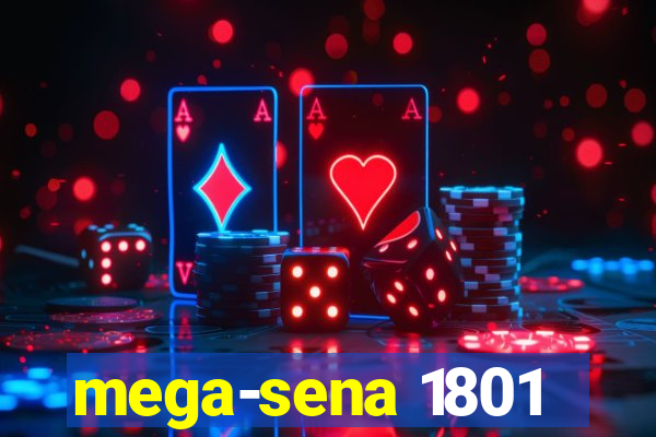 mega-sena 1801