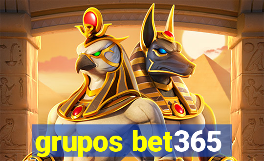 grupos bet365