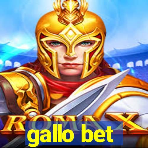 gallo bet