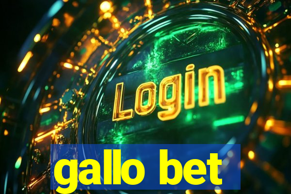 gallo bet