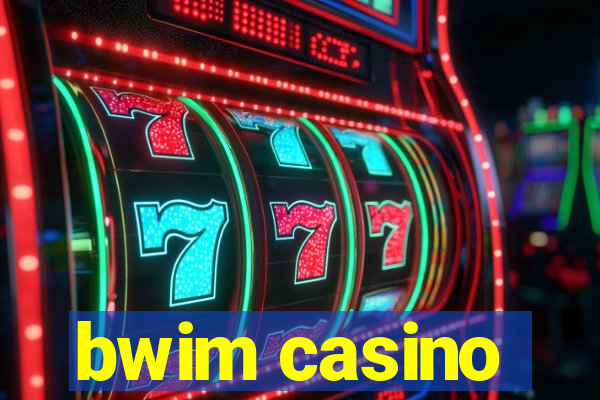 bwim casino