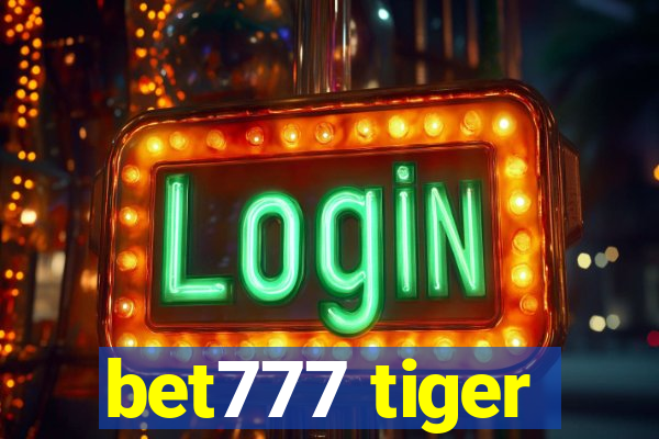 bet777 tiger