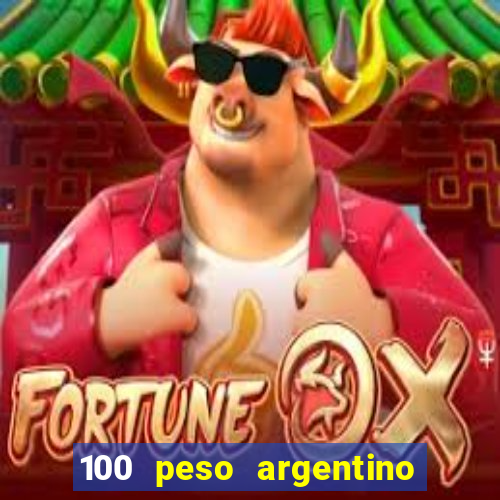 100 peso argentino em real