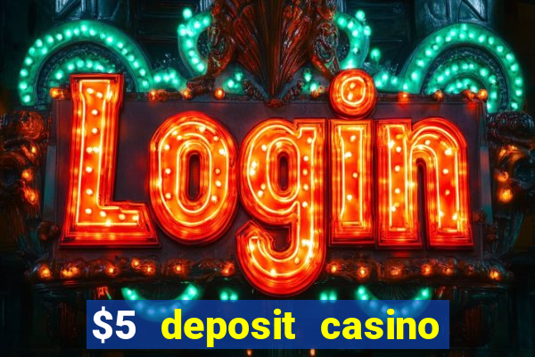 $5 deposit casino nz 2021