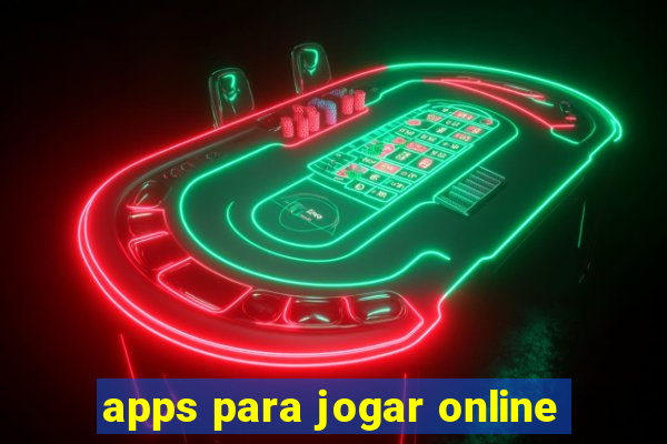 apps para jogar online