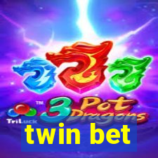 twin bet