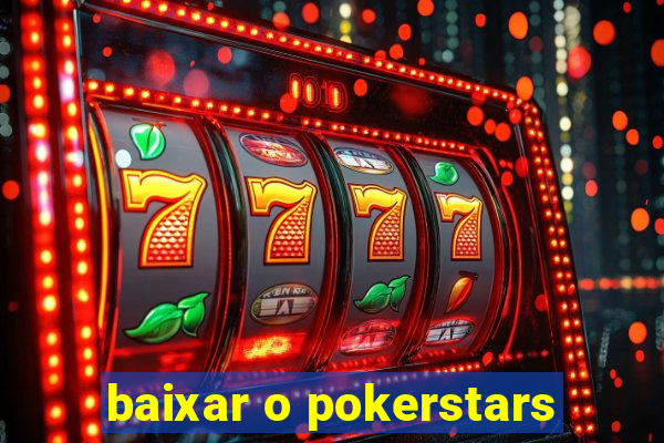 baixar o pokerstars