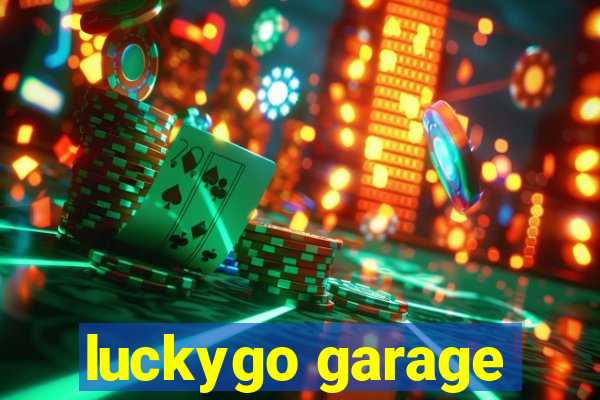 luckygo garage