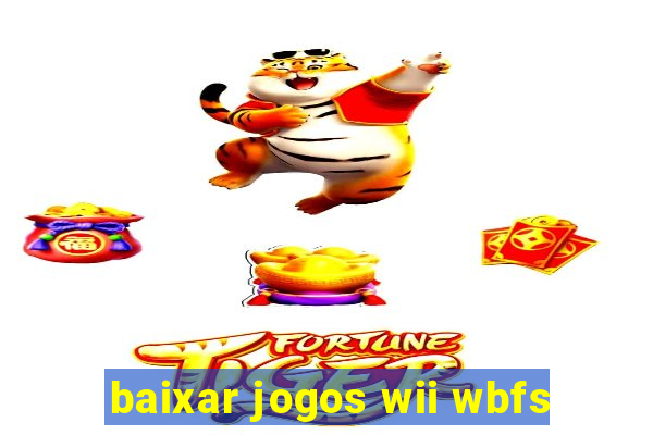 baixar jogos wii wbfs