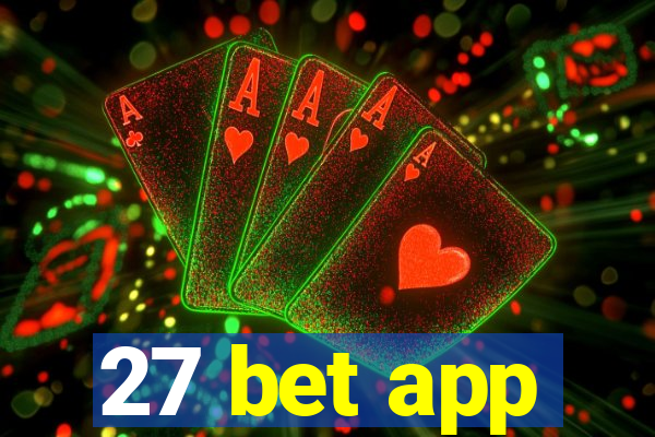 27 bet app