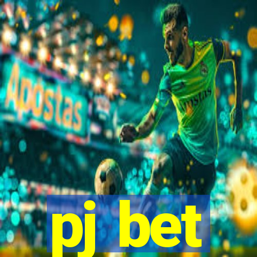 pj bet