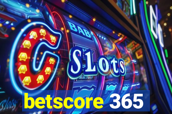 betscore 365