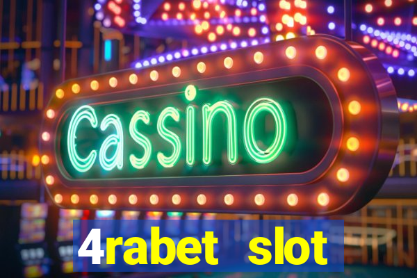 4rabet slot machines to play