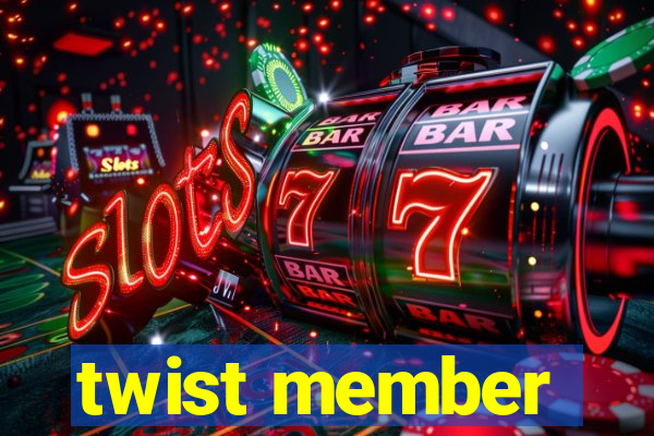 twist member