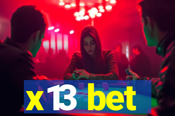 x13 bet