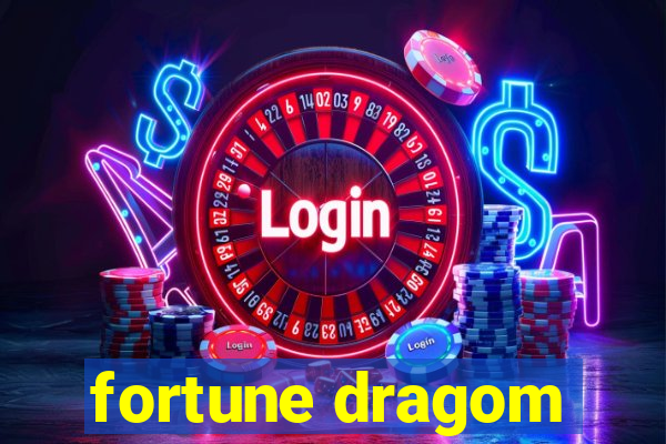 fortune dragom