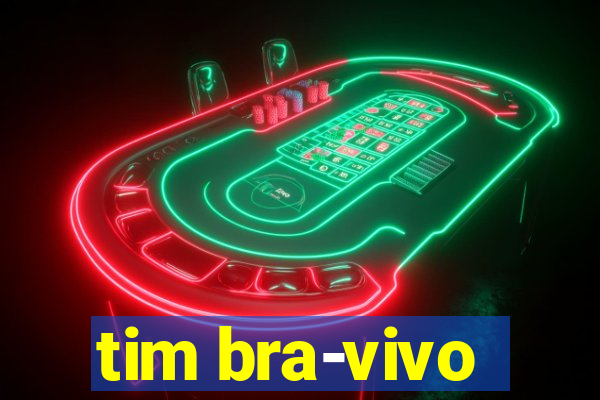 tim bra-vivo