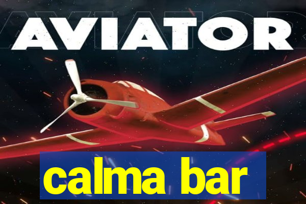 calma bar