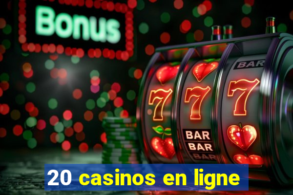 20 casinos en ligne