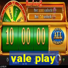 vale play