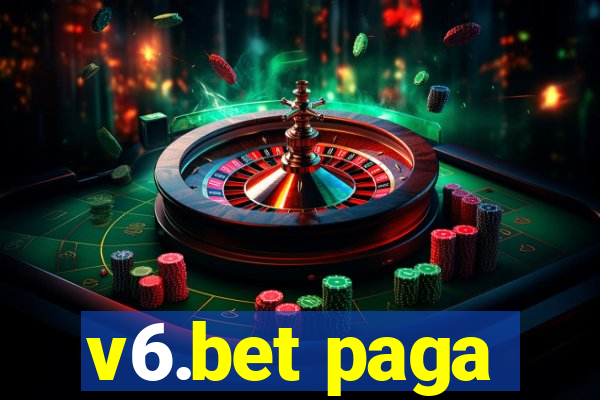 v6.bet paga