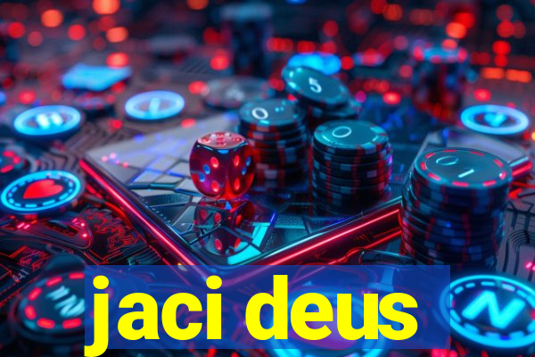 jaci deus