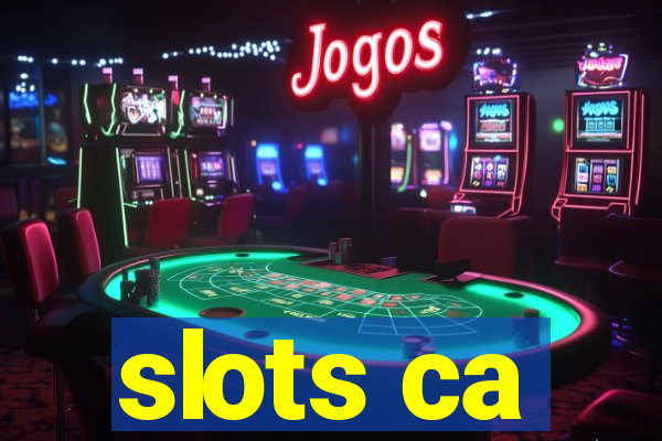 slots ca