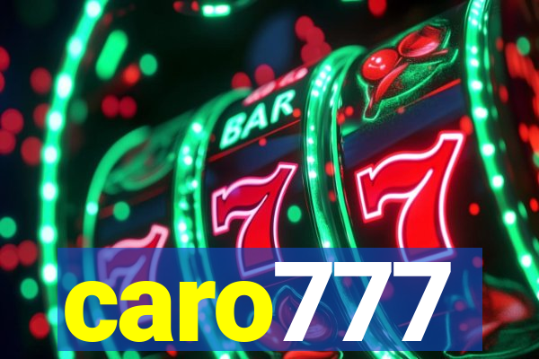 caro777