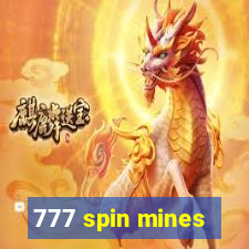 777 spin mines