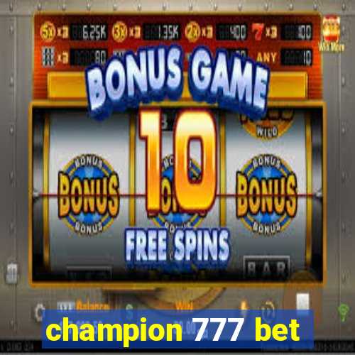 champion 777 bet