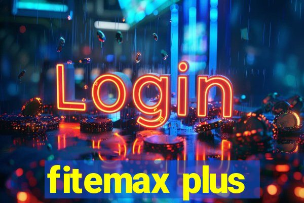 fitemax plus