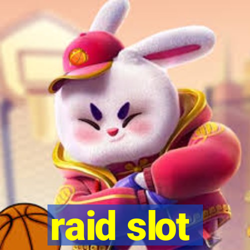 raid slot