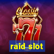 raid slot