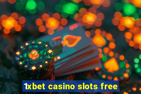 1xbet casino slots free