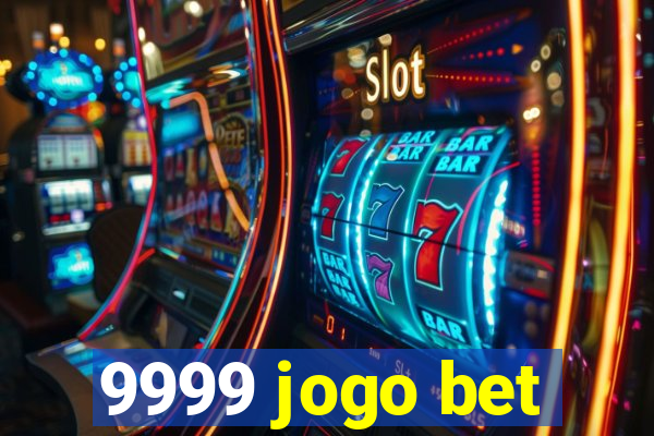 9999 jogo bet