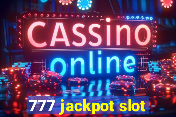 777 jackpot slot