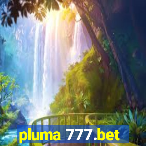 pluma 777.bet