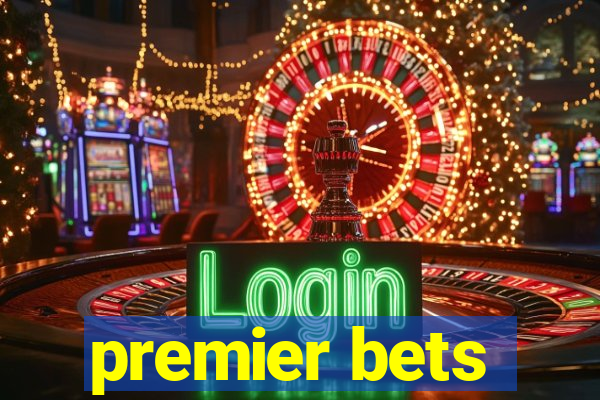 premier bets