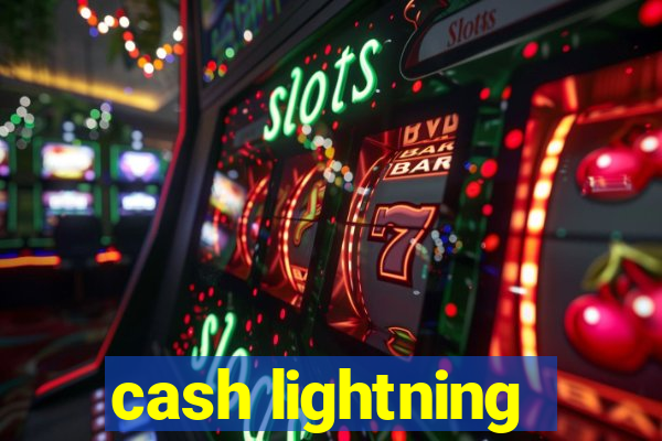 cash lightning