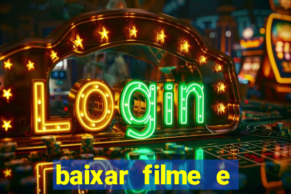 baixar filme e series mp4